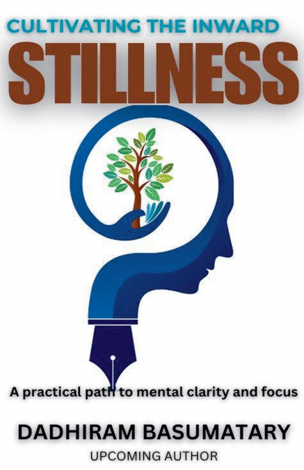 Cultivating the Inward Stillness