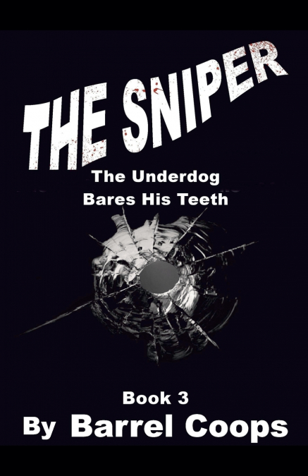 The Sniper - The Underdog Bares His Teeth