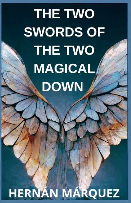 The two swords of the two magical down