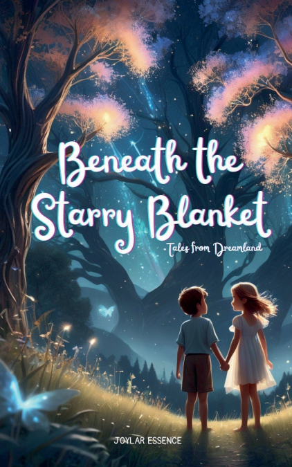 Beneath the Starry Blanket
