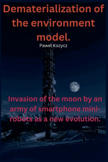 Dematerialization Of The Environment Model.