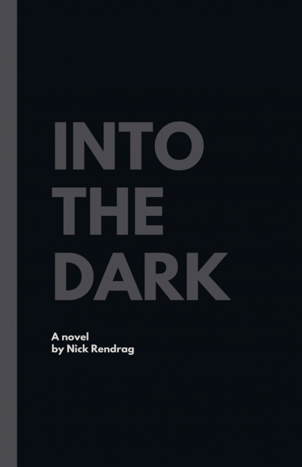 Into The Dark