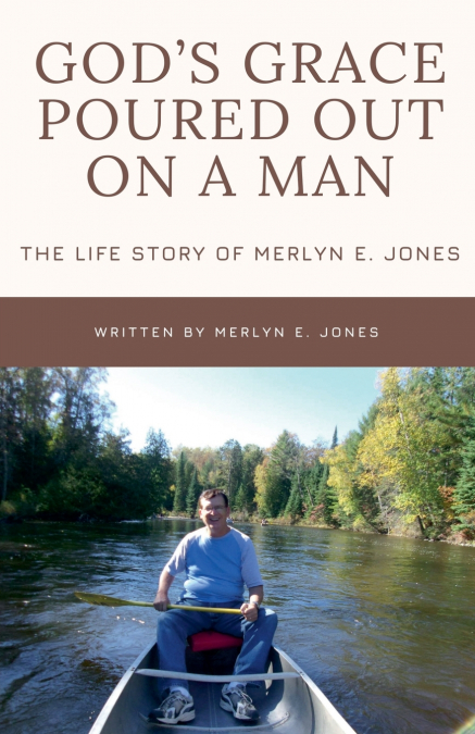 God’s Grace Poured Out on a Man