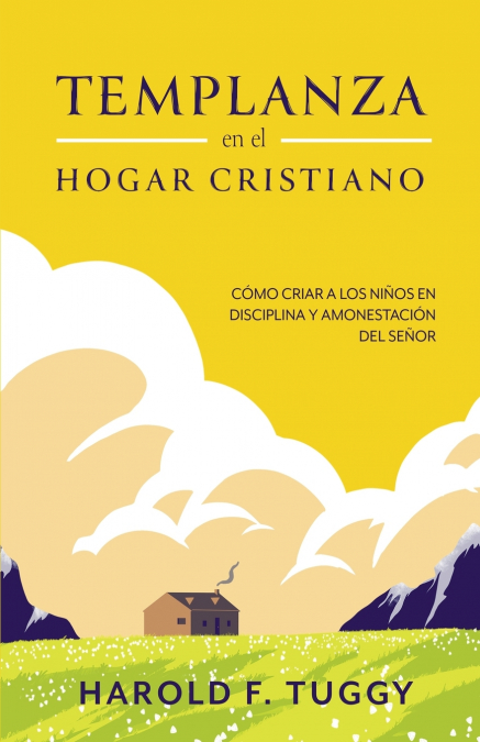 TEMPLANZA en el HOGAR CRISTIANO