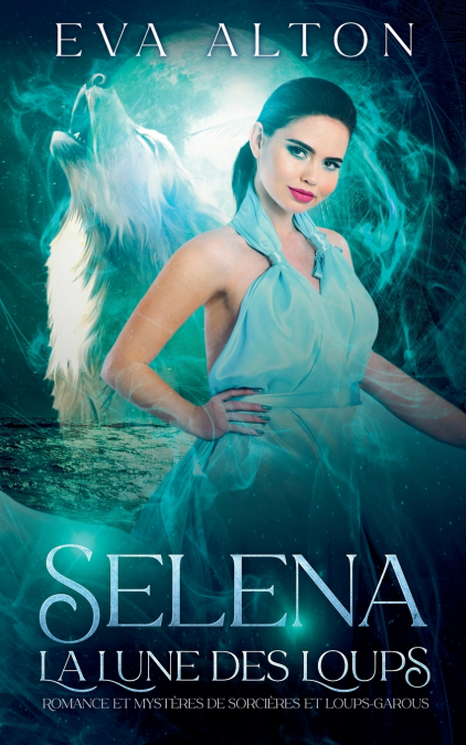 Selena - La Lune des Loups