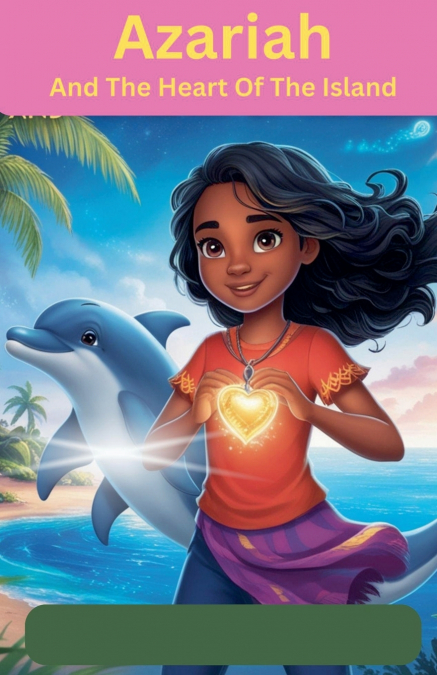 Azariah  And The Heart Of The Island