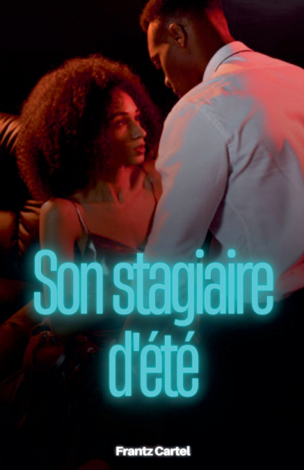 Son stagiaire d’été