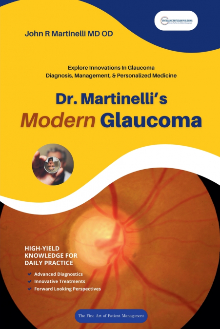Dr. Martinelli’s Modern Glaucoma