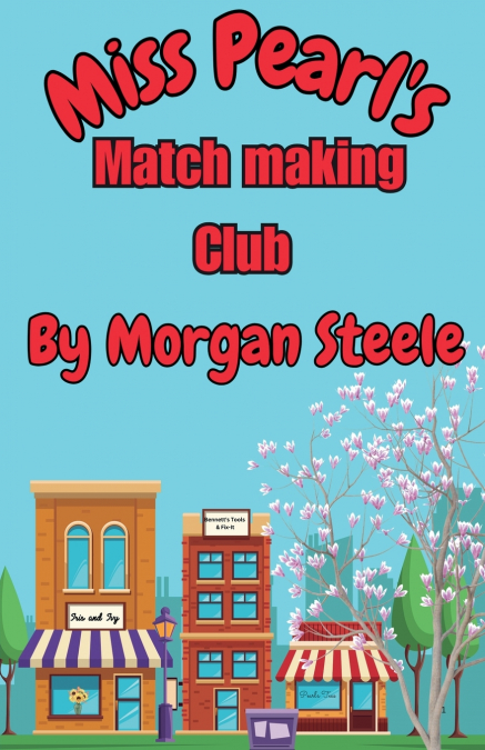 Miss Pearl’s Match Making Club