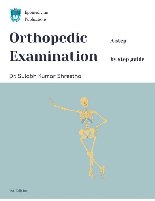 Orthopedic Examination - a Step by Step Guide
