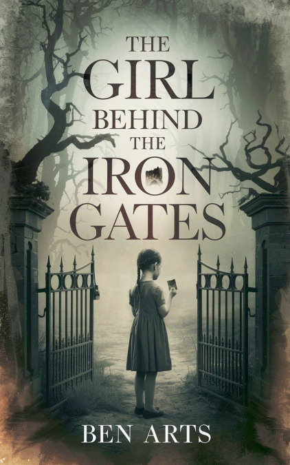 The Girl Behind the Iron Gates