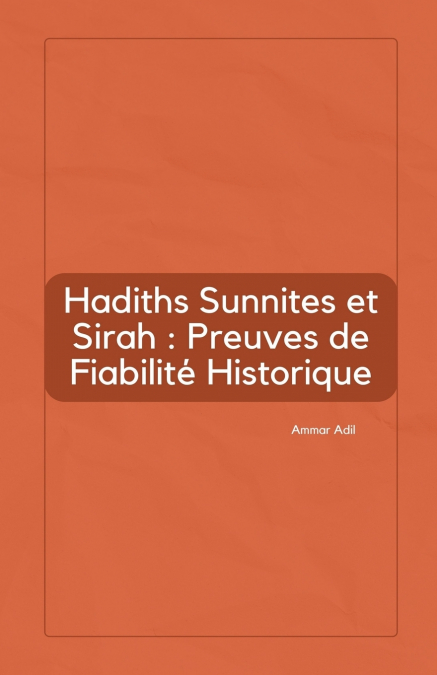 Hadiths Sunnites et Sirah