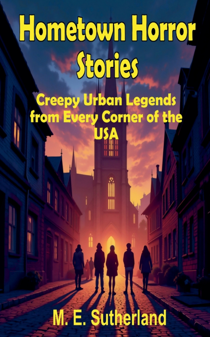 Hometown Horror Stories