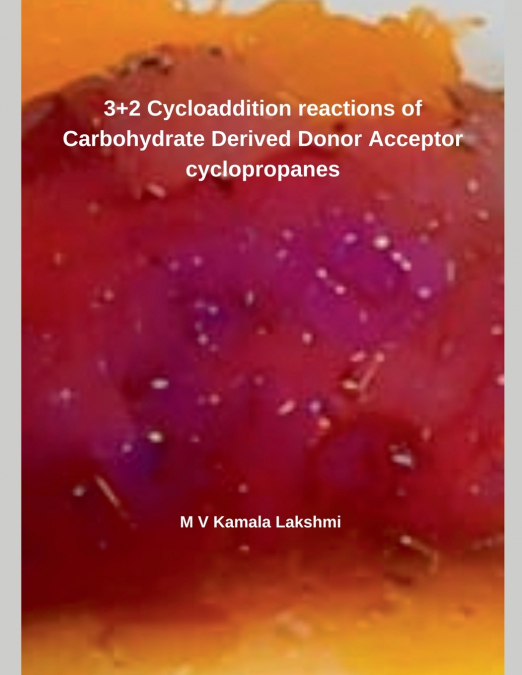 3+2 Cycloaddition reactions of Carbohydrate Derived Donor Acceptor cyclopropanes