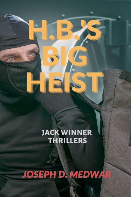 H,B,’s Big Heist