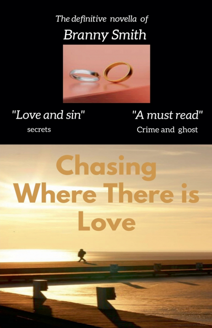 Chasing Where There is Love