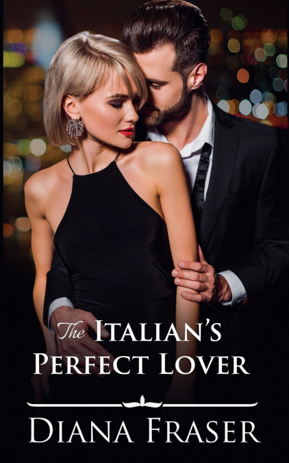 The Italian’s Perfect Lover (An Italian Romance)