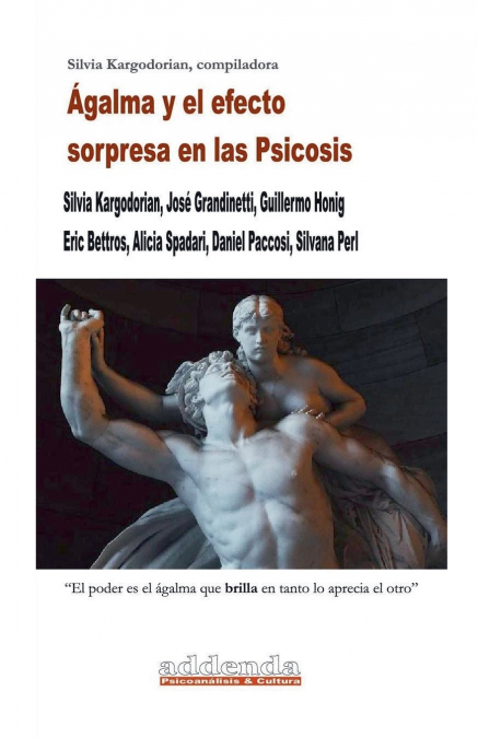 Ágalma y el efecto sorpresa en las Psicosis