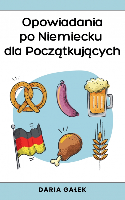 Opowiadania po Niemiecku dla Początkujących