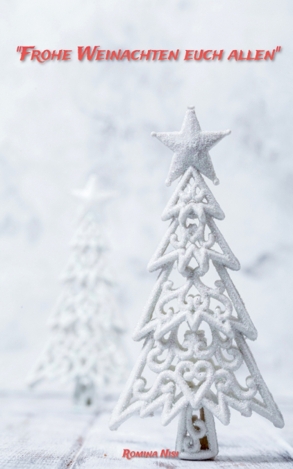 Frohe Weihnachten euch allen'