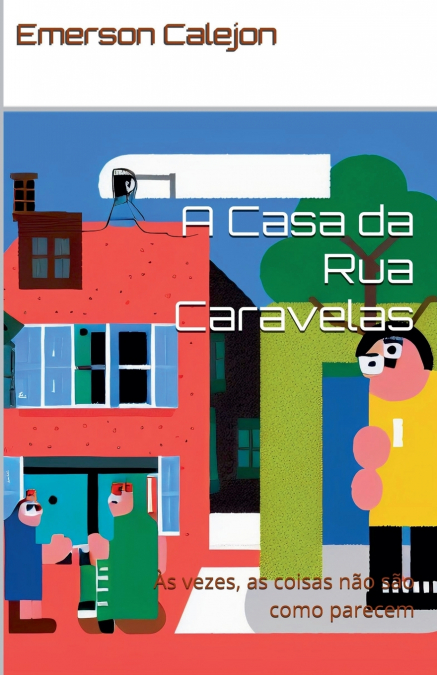 A Casa da Rua Caravelas