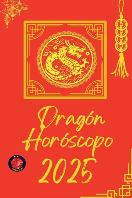 Dragón Horóscopo  2025