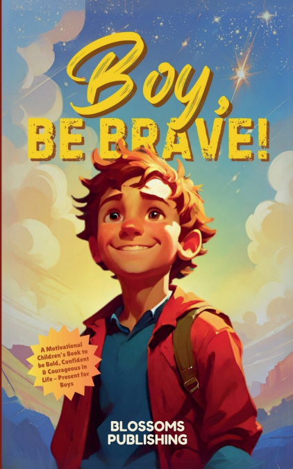 Boy, Be Brave
