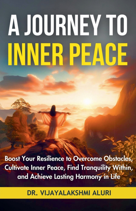 A Journey To Inner Peace