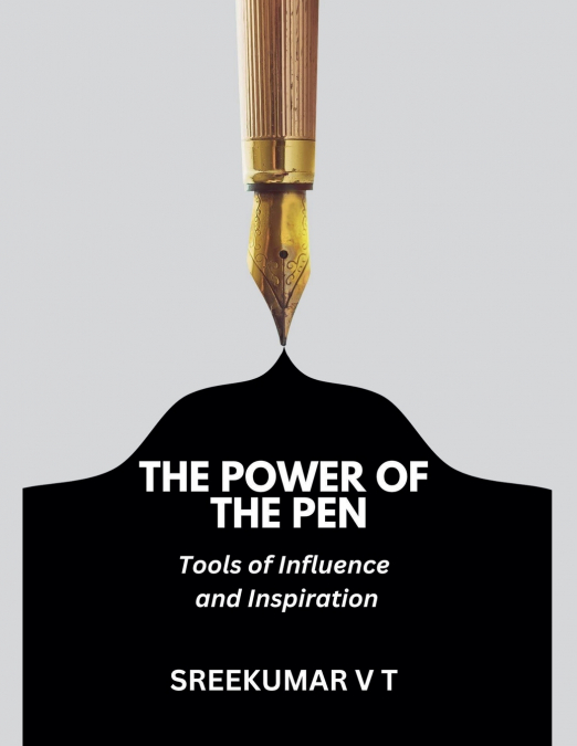 The Power of the Pen