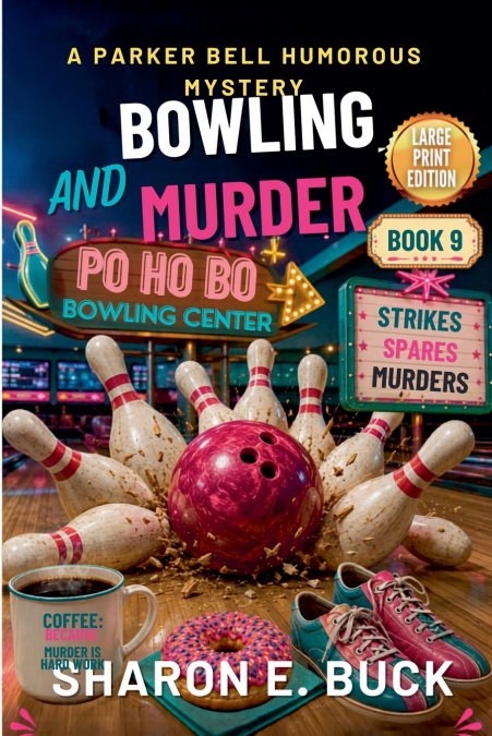 Bowling and Murder - LARGE PRINT