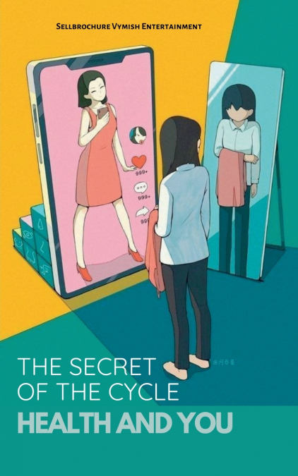 The Secret Of Cycle; Health and You