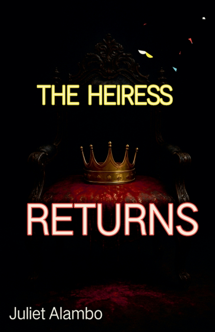 The Heiress Returns