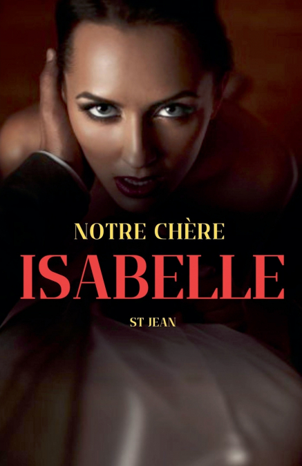Notre chère Isabelle