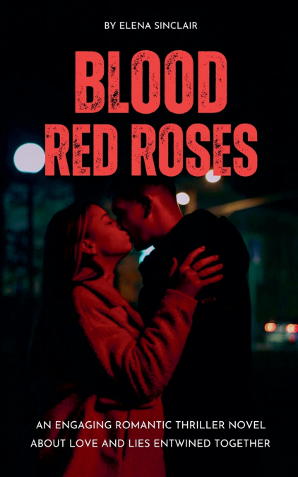Blood Red Roses