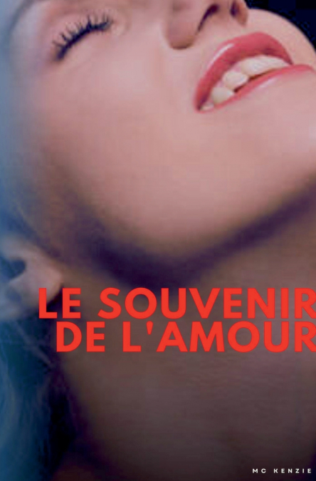 Le souvenir de l’amour