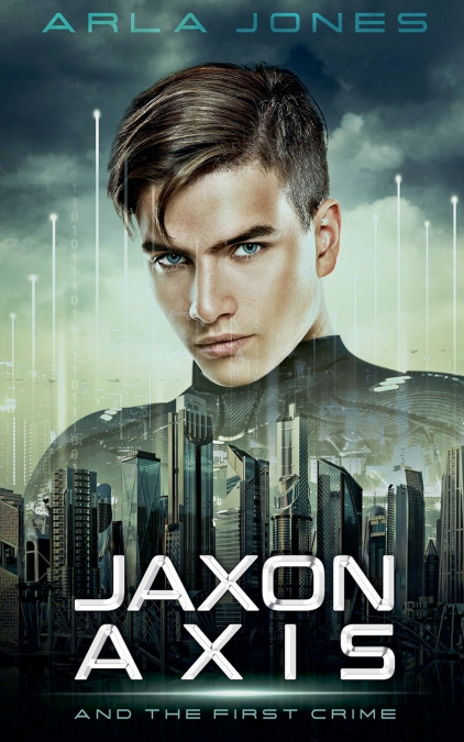 Jaxon Axis And The First Crime