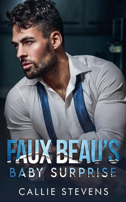 Faux Beau’s Baby Surprise