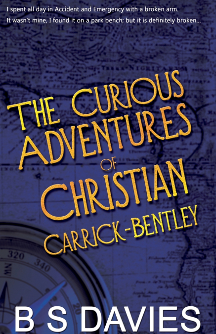 The Curious Adventures of Christian Carrick-Bentley
