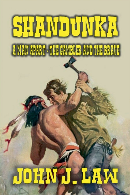 Shandunka - A Man Apart - The Gambler and the Brave