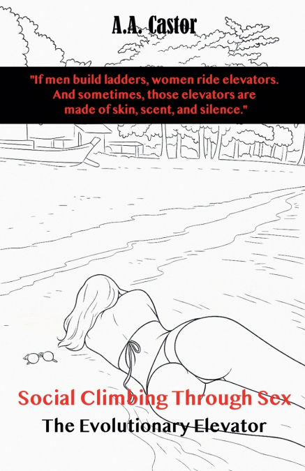 Social Climbing Through Sex