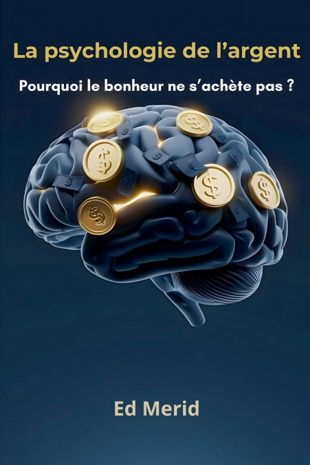 La psychologie de l’argent