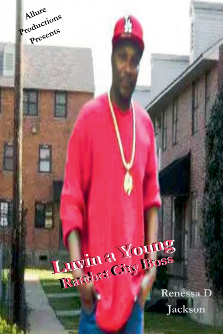 Luvin a Young Ratchet City Boss