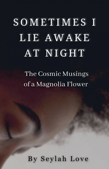 Sometimes I Lie Awake at Night