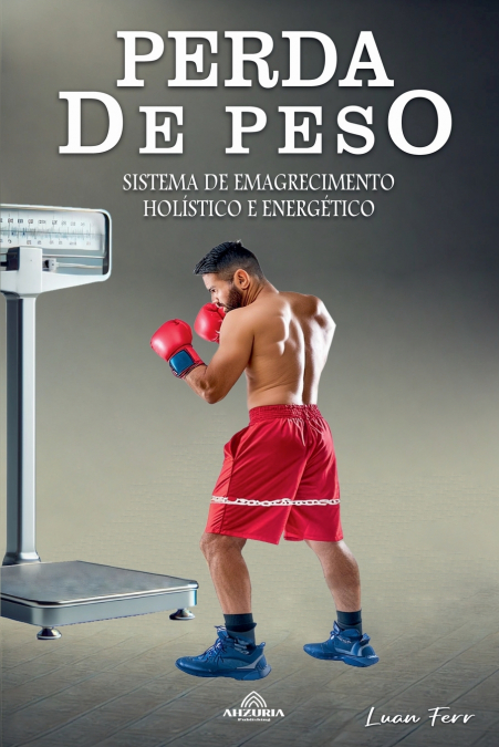 Perda de Peso - Sistema de Emagrecimento Holístico e Energético