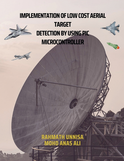 IMPLEMENTATION OF LOW COST AERIAL TARGET DETECTION BY USING PIC MICROCONTROLLER