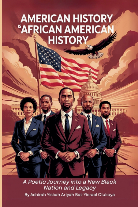 AMERICAN HISTORY IS AFRICAN AMERICAN HISTORY