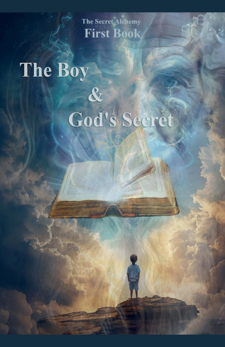 The Boy And God’s Secret