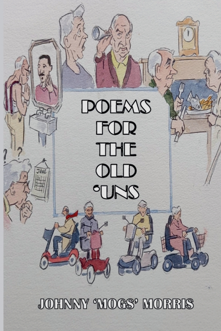 Poems For The Old ’Uns