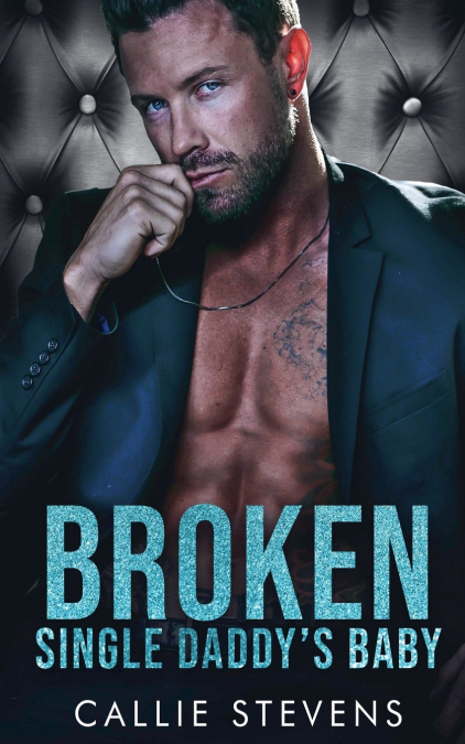 Broken Single Daddy’s Baby