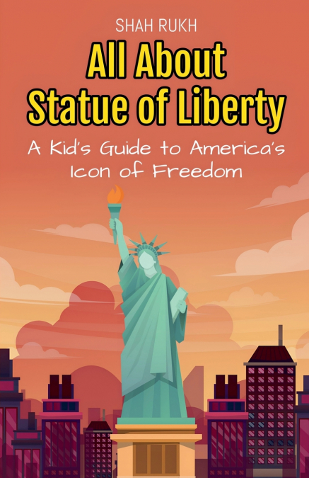 All About Statue of Liberty